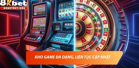 8KBET – Thiên đường giải trí trực tuyến và thế giới nổ hũ đầy hấp dẫn 3 8KBET cung cấp hàng trăm tựa game nổ hũ đến từ các nhà phát hành nổi tiếng như: